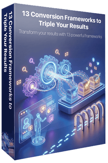 13conversion 13 Conversion Frameworks to Triple Your Results